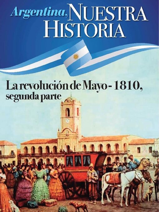 Title details for Argentina nuestra historia by Media Contenidos - Available